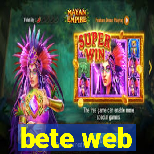 bete web